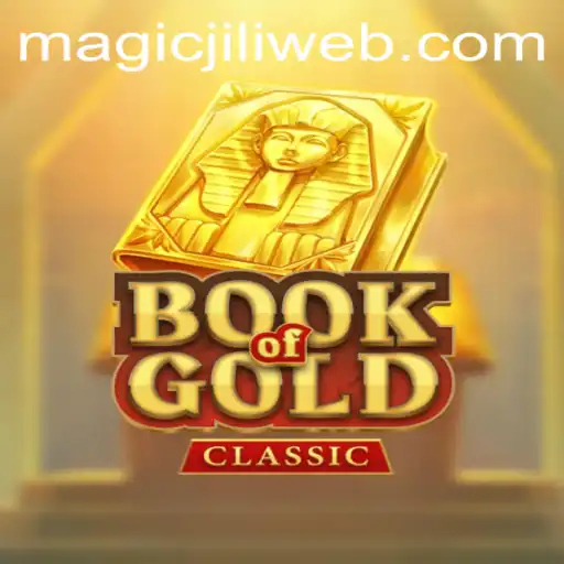 Exploring the Enchanting World of BookOfGoldClassic at MAGICJILI.COM