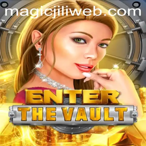 Discover the Thrilling World of EntertheVault: A Magical Adventure by MAGICJILI.COM