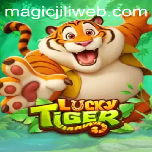 Discover the Enchanting World of LuckyTiger and Dive into the MAGICJILI.COM Realm