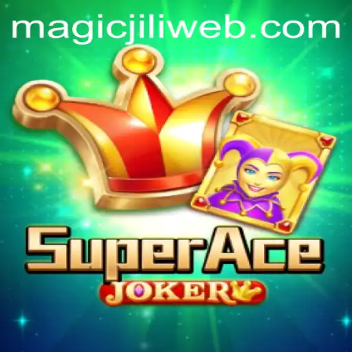 Unleashing the Excitement of SuperAceJoker: A Spellbinding Adventure