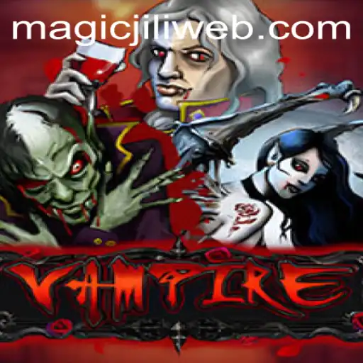 Exploring the Intricacies of 'Vampire' on MAGICJILI.COM